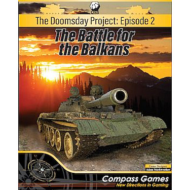 The Doomsday Project: Episode 2 – The Battle for the Balkans