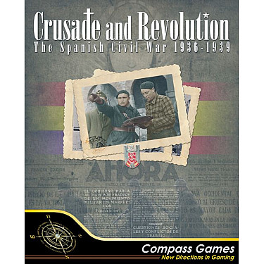 Crusade and Revolution: The Spanish Civil War, 1936-1939