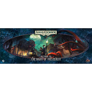 Arkham Horror: The Card Game – Return to the Night of the Zealot