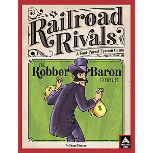 Railroad Rivals: Robber Baron Expansion