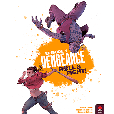 Vengeance: Roll & Fight – Episode 1