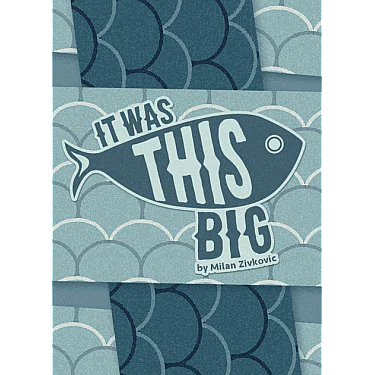 It Was This Big