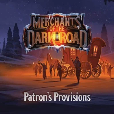 Merchants of the Dark Road: Patron's Provisions All Board Games, Kickstarters, Imported Games, KS Games In Stock, All Products image