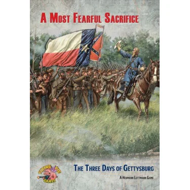A Most Fearful Sacrifice: The Three Days of Gettysburg