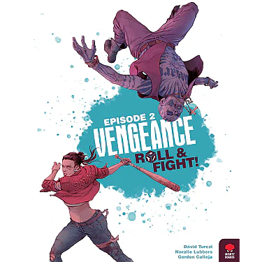 Vengeance: Roll & Fight – Episode 2