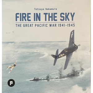Fire in the Sky: The Great Pacific War 1941-1945