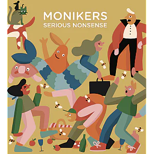 Monikers: Serious Nonsense