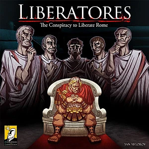 Liberatores: The Conspiracy to Liberate Rome