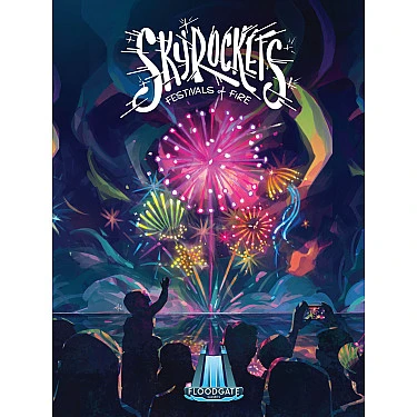 Skyrockets: Festivals of Fire