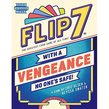 Flip 7: With A Vengeance