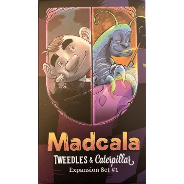 Madcala: Tweedles & Caterpillar