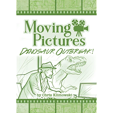 Moving Pictures: Dinosaur Outbreak!