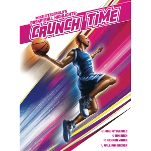 Basketball Highlights: Crunch Time
