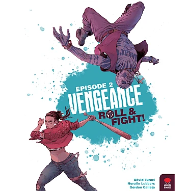 Vengeance: Roll & Fight – Episode 2