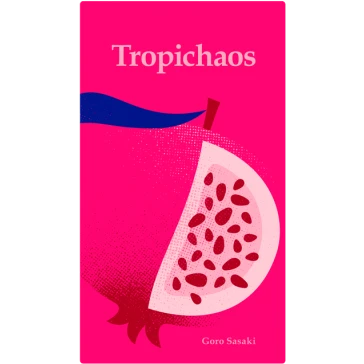 Tropichaos