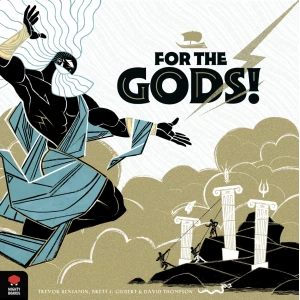 For the Gods!